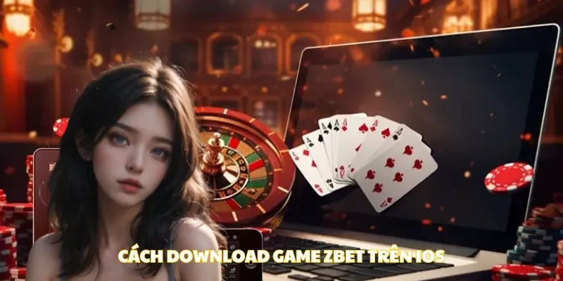Cách tải game zbet trên ios