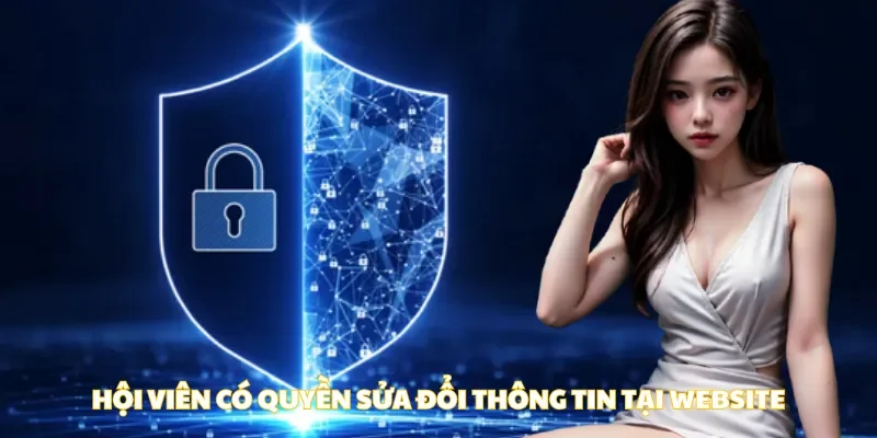quyền riêng tư của hội viên về sửa đổi thông tin